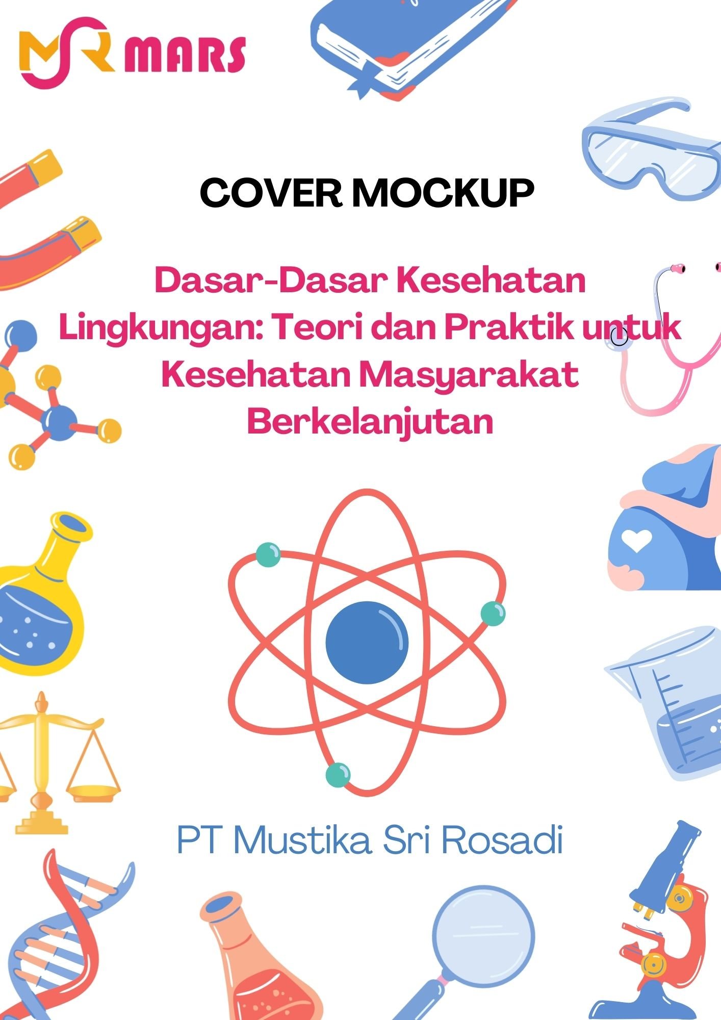 Cover Dasar-Dasar Kesehatan Lingkungan: Teori dan Praktik untuk Kesehatan Masyarakat Berkelanjutan