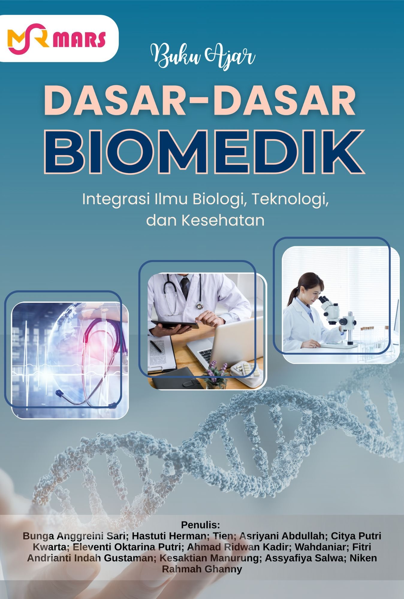 Cover Dasar-Dasar Biomedik: Integrasi Ilmu Biologi, Teknologi, dan Kesehatan