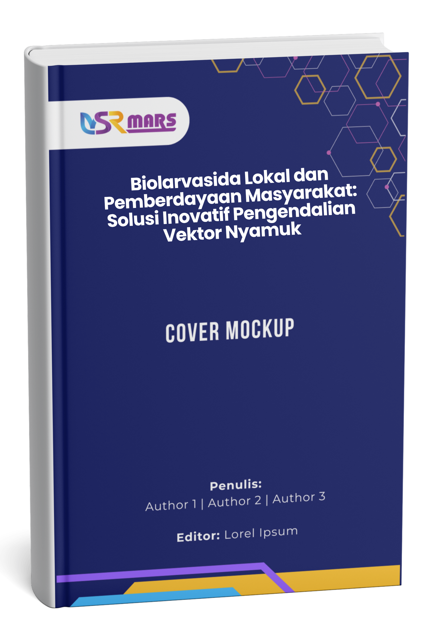 Cover Biolarvasida Lokal dan Pemberdayaan Masyarakat: Solusi Inovatif Pengendalian Vektor Nyamuk