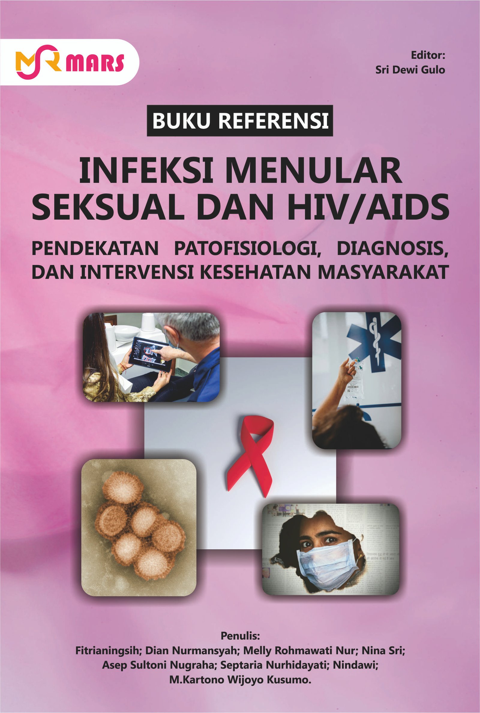 Cover Infeksi Menular Seksual dan HIV/AIDS: Pendekatan Patofisiologi, Diagnosis, dan Intervensi Kesehatan Masyarakat